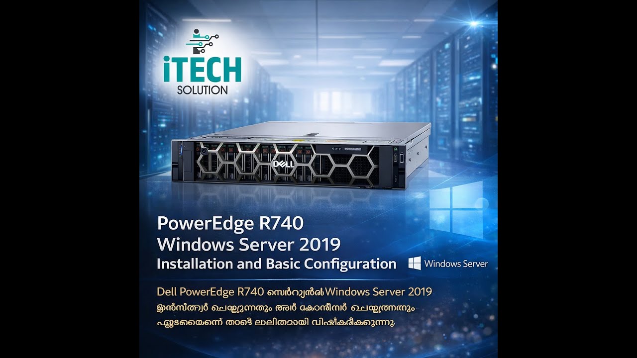 Dell PowerEdge R740 സെർവറിൽ Windows Server 2019 ഇൻസ്റ്റാൾ ചെയ്യുന്നതും അത് കോൺഫിഗർ ചെയ്യുന്നതും