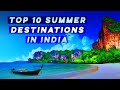 गर्मियों में घूमने की बेहतरीन जगह | Top 10 Summer Destinations in India