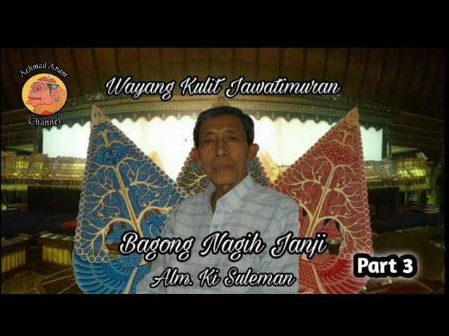 Alm. Ki Suleman - Bagong Nagih Janji 3 class=