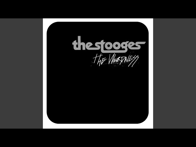 THE STOOGES - YOU CAN'T HAVE FRIENDS