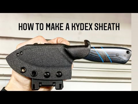 How to Make a Kydex Knife Sheath – IN YOUR KITCHEN