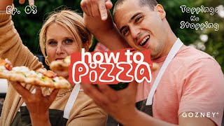 How To Pizza Ep. 03 | Pizza Toppings | Gozney