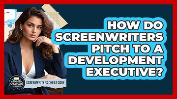 How Do Screenwriters Pitch To A Development Executive? - Screenwriter