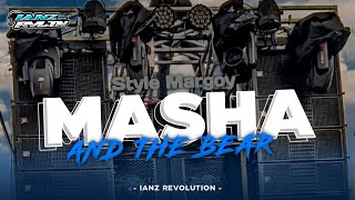 DJ MASHA AND THE BEAR - STYLE MARGOY  - ianz revolution