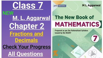 New ml aggarwal class 7 maths chapter 2 (Fractions and Decimals) Check Your Progress all questions