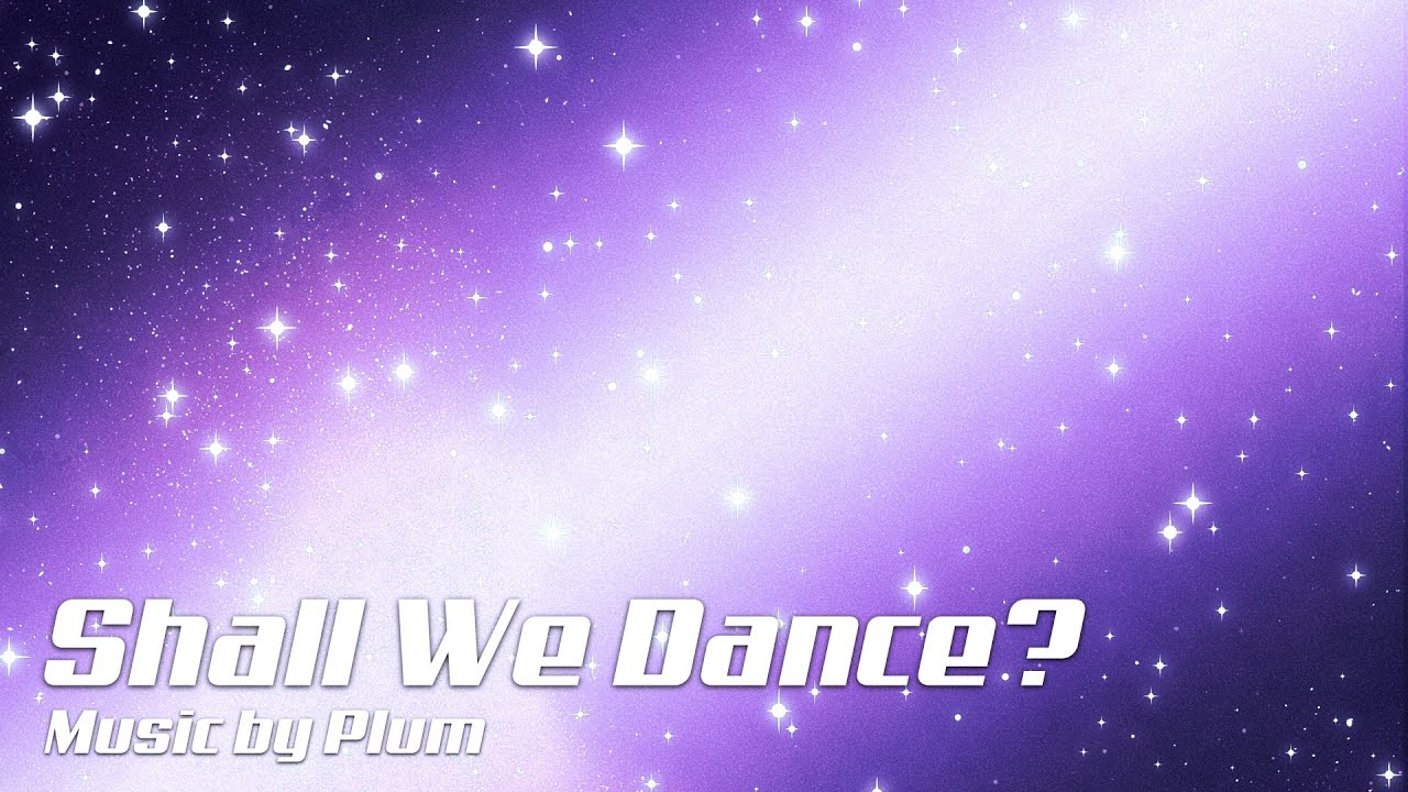 Watch 같이 한번 춤춰볼까요? 신나는 EDM 음악 / Shall We Dance? by Plum on YouTube Watch 같이 한번 춤춰볼까요? 신나는 EDM 음악 / Shall We Dance? by Plum on YouTube