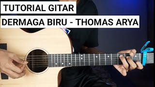 (LAGI VIRAL) DERMAGA BIRU - THOMAS ARYA (TUTORIAL GITAR) Gampang buat Pemula