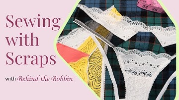 Save Money Sewing Underwear with Scraps