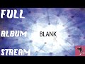 Blank  blank tape full album stream