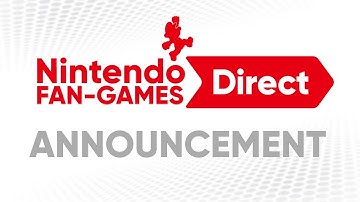 Nintendo Fan-Games Direct Announcement