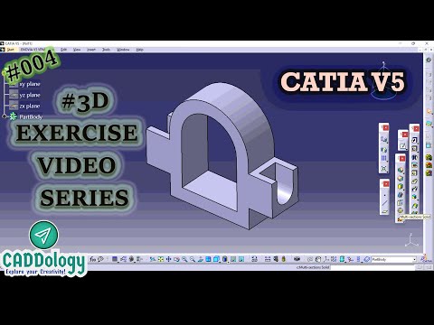 #004 CATIA V5 3D EXERCISE VIDEO
