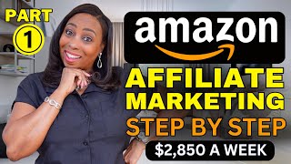 how to start amazon affiliate marketing for beginners - us$2,850/week amazon associates free course