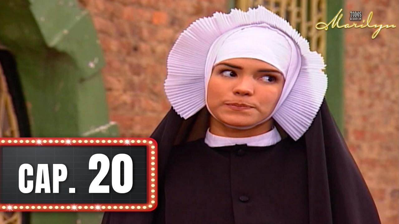 Todos quieren con Marilyn - Capítulo 20 - Novicia rebelde