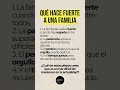 👨👩👧👦 El secreto de una familia unida #frases #motivacion #frasesprofundas