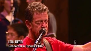 Lou Reed - Rehearsal in Sydney, 2007