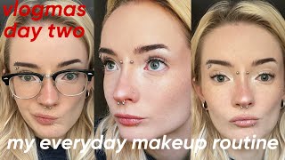 vlogmas day 2: my everyday makeup routine