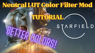 ⭐ How To Install: #Starfield Neutral LUT Filter Mod ⭐