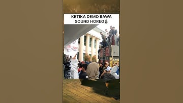 Ketika demo bawa sound horeg #memes #videolucu #lucu #fypyoutube