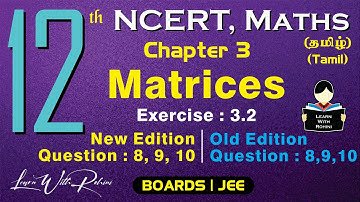 Matrices | Exercise 3.2 | Question 8,9,10 | Chapter 3 | Class12 | NCERT | Maths | Tamil
