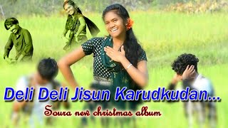 DELI DELI JISUN KARUDKUDAN#SOURA NEW CHRISTMAS SONG#2023