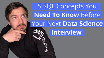 5 SQL Concepts You Need To Know Before Your Next Data Science Or Data Engineering Interview