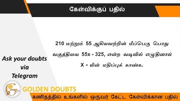 If the Highest Common Factor of 210 and 55 is expressible in the form 55 x - 325, find x