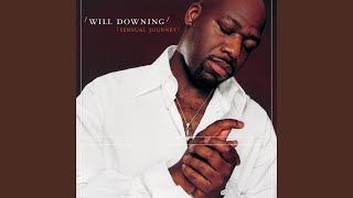 Video thumbnail of "Will Downing - Don't Talk to Me Like That"