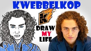 Kwebbelkop : Draw My Life