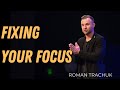 Fixing your focus | Roman Trachuk | May 5, 2024 | Living Stream Church