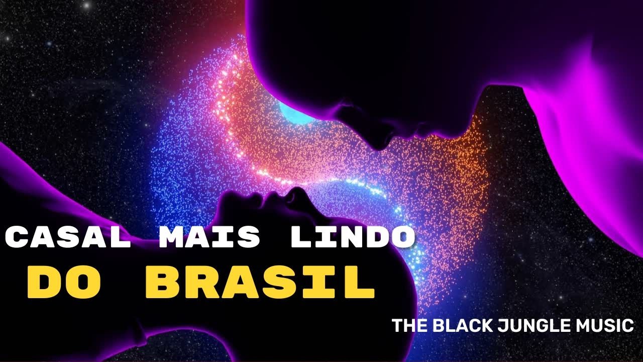 Casal Mais Lindo Do Brasil [FREE DOWNLOAD]