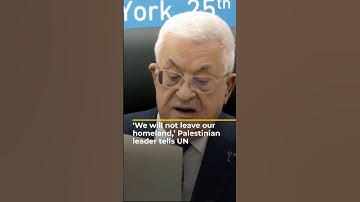 ‘We will not leave our homeland,’ Palestinian leader tells UN | AJ#shorts