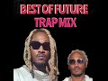 Best of future hip hop mix 2023