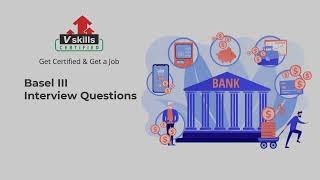 Top 30 Basel III Interview Questions and Answers