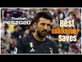 Pes 2020 - Best Goalkeeper Saves  -HD - PS4