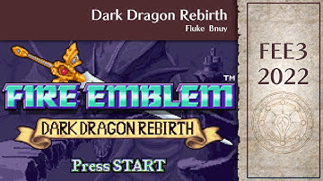 FEE3 2022: Fire Emblem: Dark Dragon Rebirth by Fiuke_Bnuy