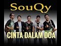 Download Lagu Cinta Dalam Doa - Kau Bersama Dia Aku Bersama Doa | Souqy | Lirik Lagu | Sedih