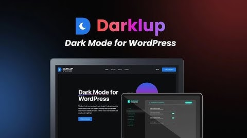 DarkLup Review | Time to enable dark mode for your WordPress Site