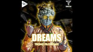 DREAMS - WHERE WE STARTED - TrongFilo