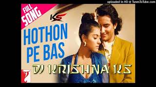 Honton Pe Bas Tera Naam Hai (Yeh Dillagi - 1994) + Mixxer By Krishna Singh