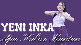 Apa Kabar Mantan - Yeni Inka (Lirik Lagu)