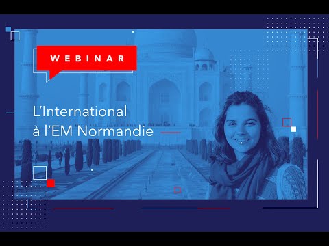 [WEBINAR] L’international à l'EM Normandie - accès concours SESAME