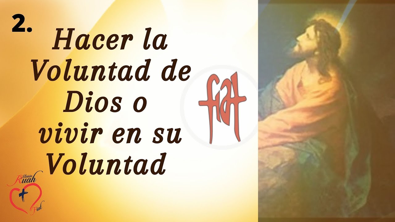 2. Divina Voluntad | Hacer la Voluntad De Dios o vivir en su Voluntad | Padre Claudio Barbut