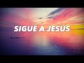 Sigue a Jesús (Reflexión #3) - Ana Olondo