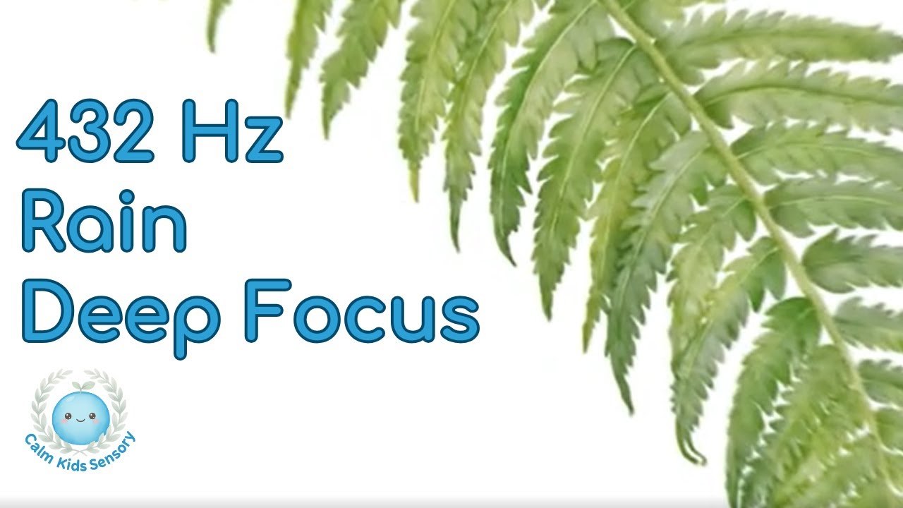 432Hz Rain Sounds for Kids: 15-Minute Sensory Reset & Study Focus