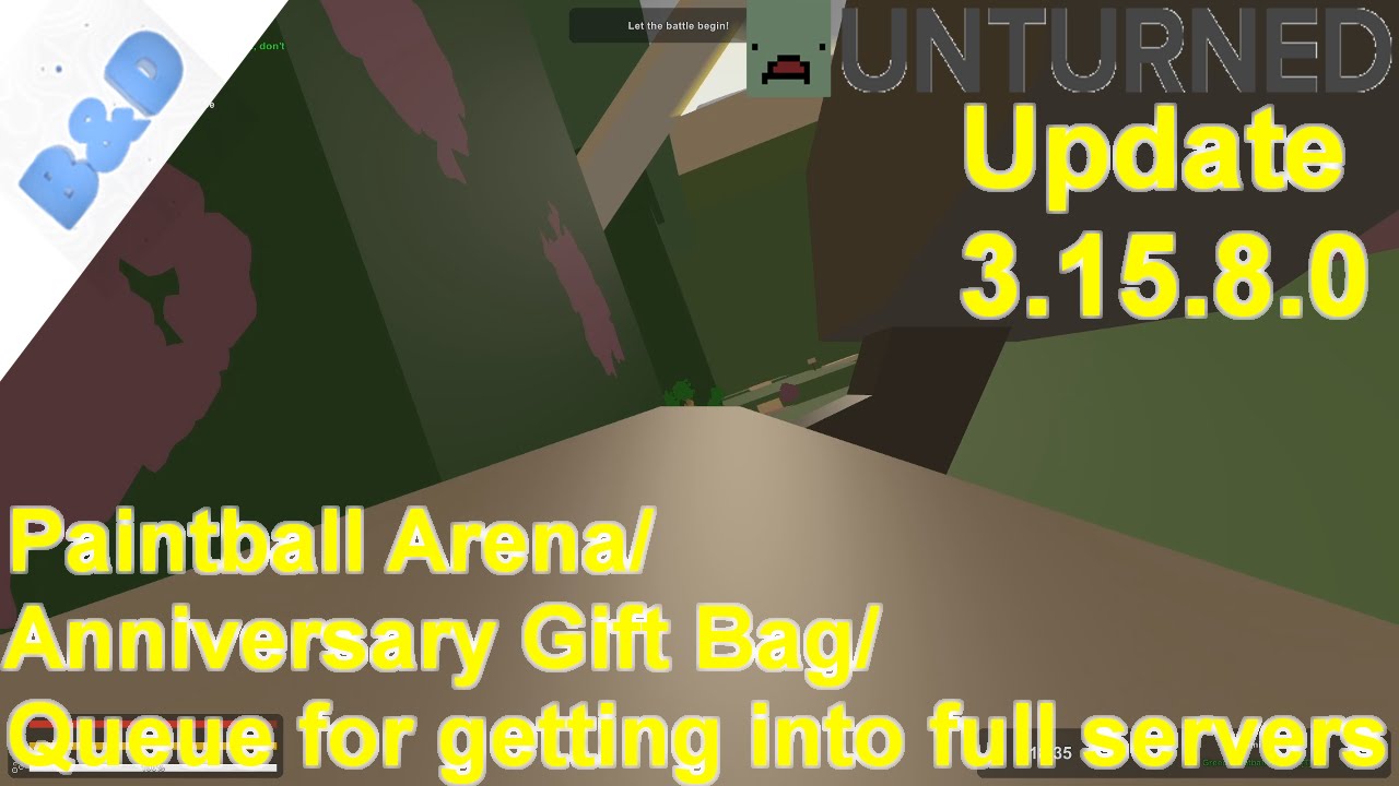 unturned Update 3.15.8.0 Paintball Arena/Anniversary Gift Bag/Queue