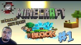 Minecraft Skyblock (Türkçe) #1 - Failli Başlangıç!