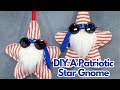 Diy star spangled gnome  patriotic gnome  no sew gnome