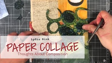 Abstract Paper Collage - Some Thoughts About Composition
