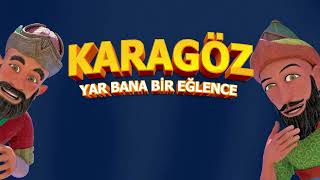 #Karagöz ve #Hacivat - Yar Bana Bir Eğlence - 26 Ağustos'ta Sinemalarda Resimi