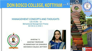 LECTURE 13 MANAGEMENT CONCEPTS AND THOUGHTS BCOM CA SEM1 BEHAVIOURAL SCIENCE THEORY